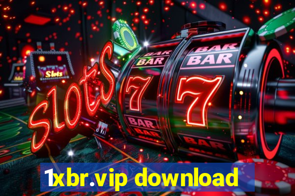 1xbr.vip download